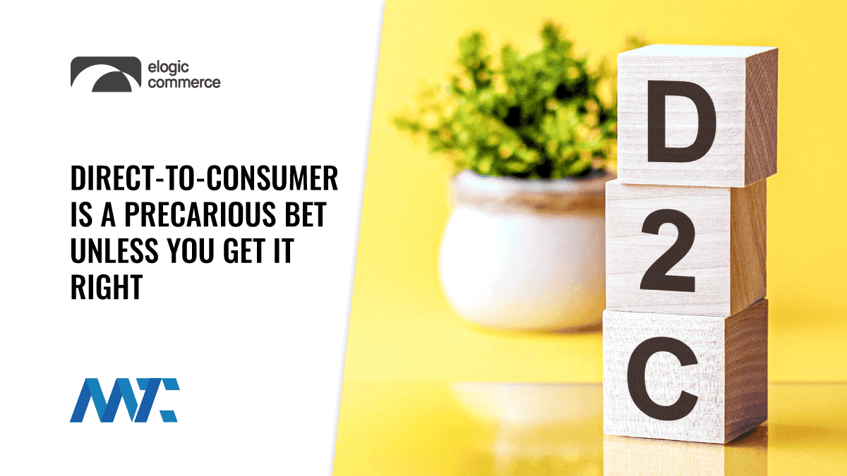 Direct-To-Consumer (DTC/D2C) Strategies for Ecommerce