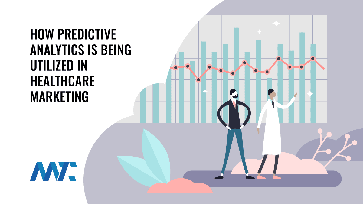How Predictive Analytics Is Being Utilized In Healthcare Marketing 1 Healthcare Predictive Marketing