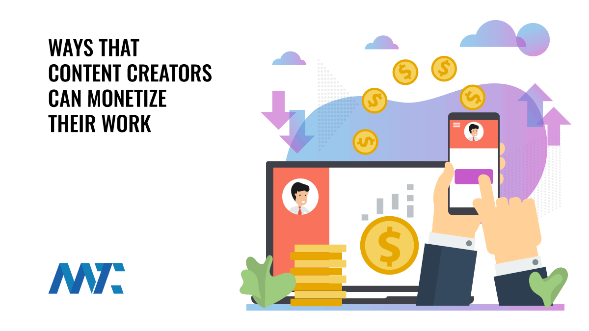 15 Ways That Content Creators Can Monetize Their Work 1 How To Monetize Content
