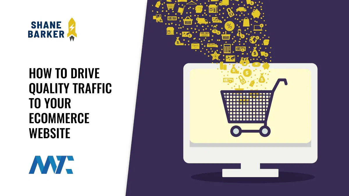 How To Drive Traffic To Your Ecommerce Site