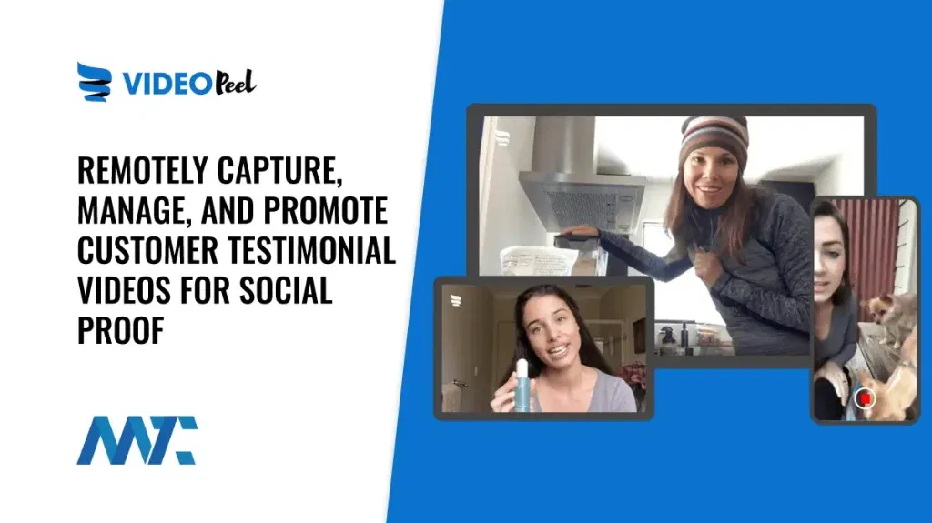 VideoPeel: Remotely Capture Customer Testimonial and Review Videos