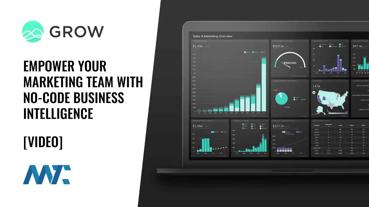 Grow: Marketing BI and No-Code, SQL-Less Dashboards