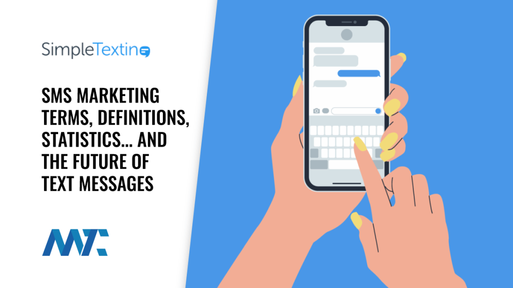 What is SMS Marketing? Terms, Definitions, Statistics, and Future
