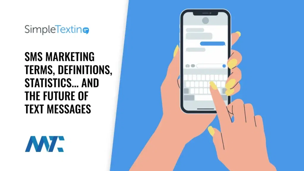 What is SMS Marketing? Terms, Definitions, Statistics, and Future