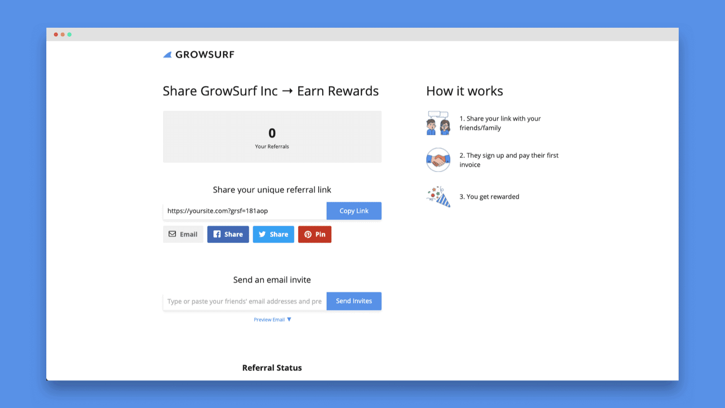 GrowSurf: Effortlessly Launch A Fully Automated Referral Marketing Program 6 Referral Landing Page