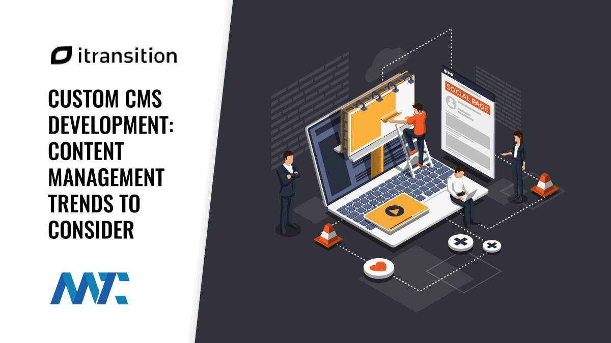 CMS - Content Management System Development Trends