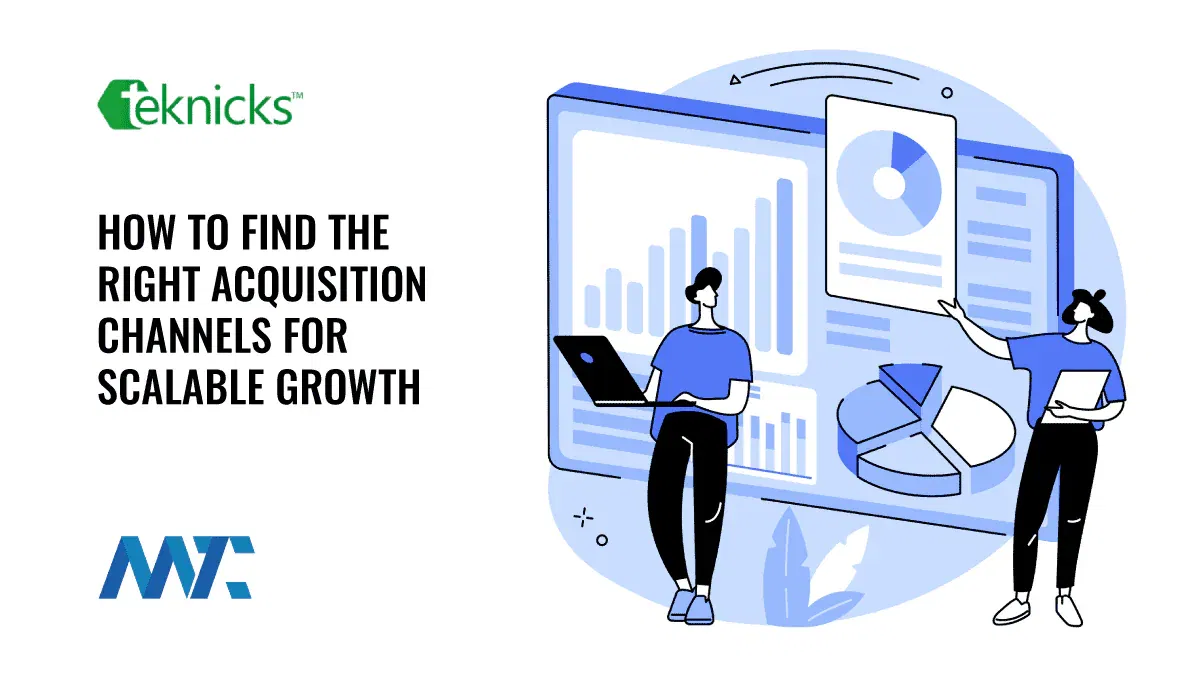 Acquisition Channels for Scalable Growth