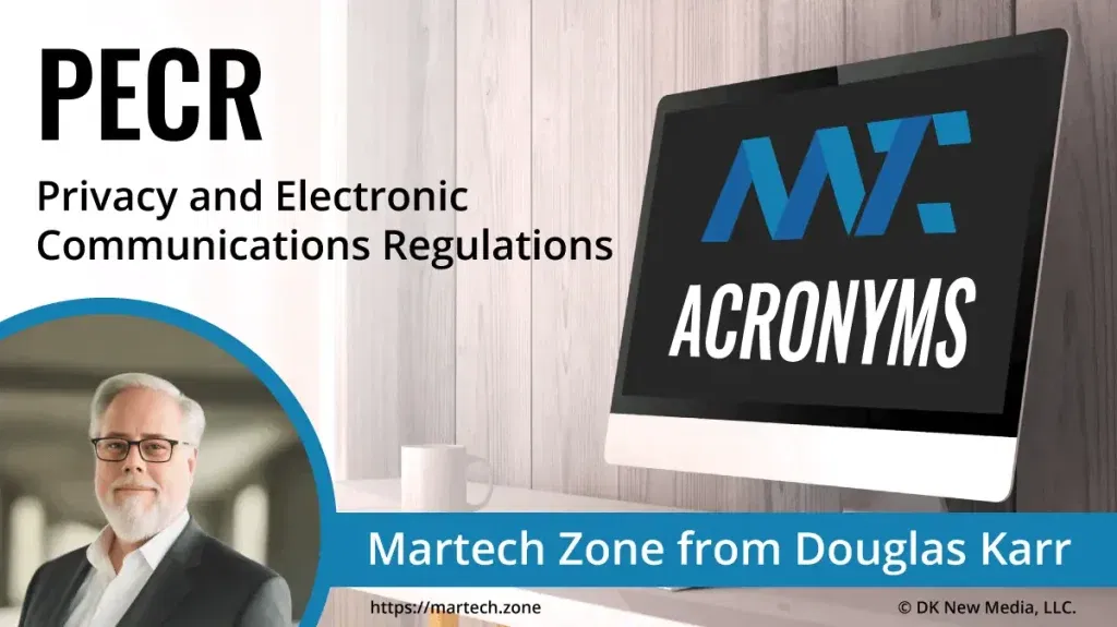 PECR: Privacy and Electronic Communications Regulations