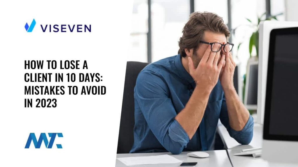 Mistakes that will lead to you losing clients