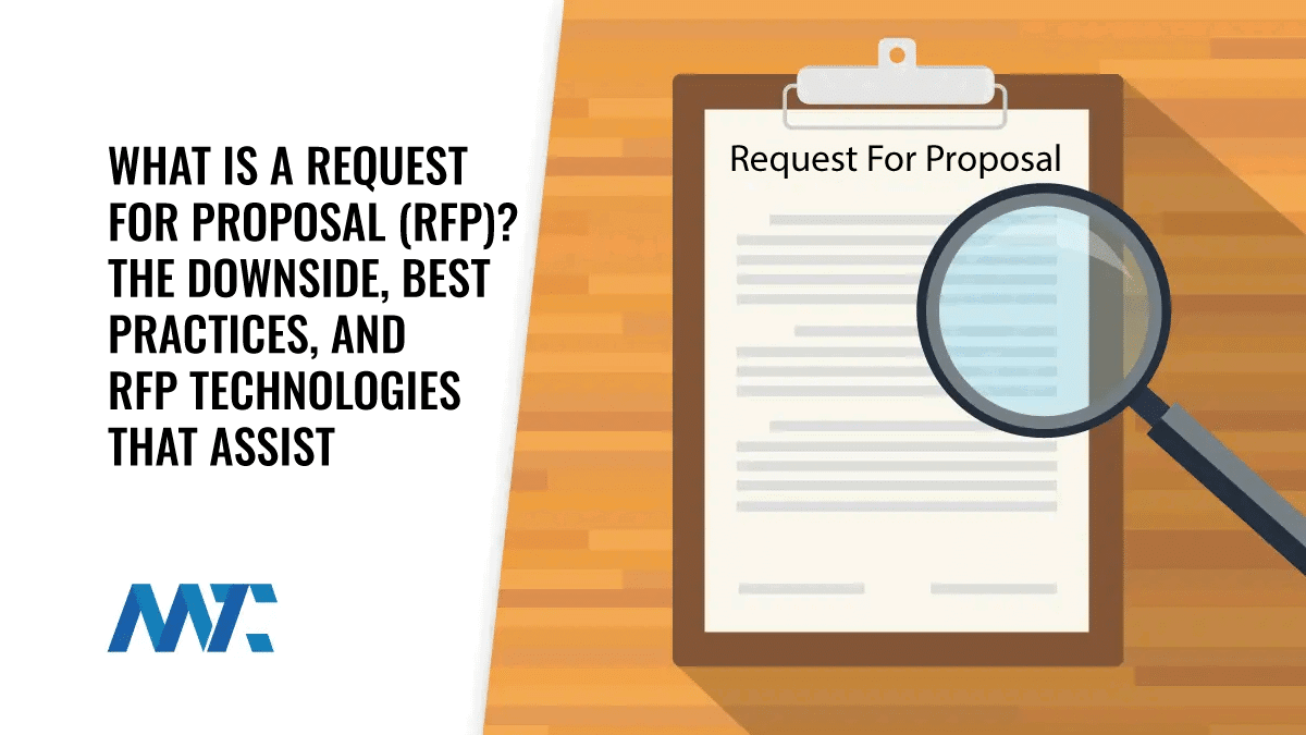 What Is A Request For Proposal (RFP)? Downsides, Best Practices, and Technology 1 What is a Request for Proposal (RFP)?