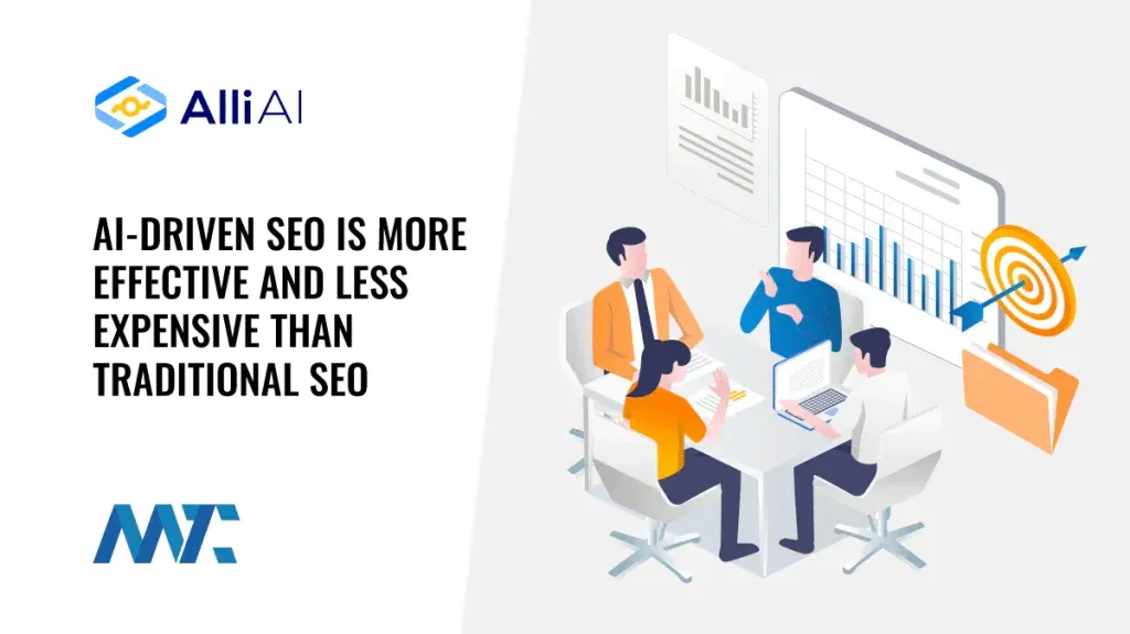 AI-Driven SEO Is More Effective and Less Expensive Than Traditional SEO
