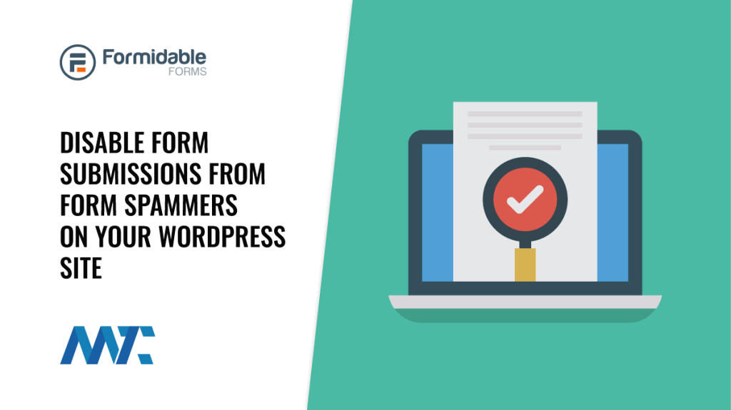 Stop WordPress Form Spam With Formidable Forms Conditional Logic for Submit Button