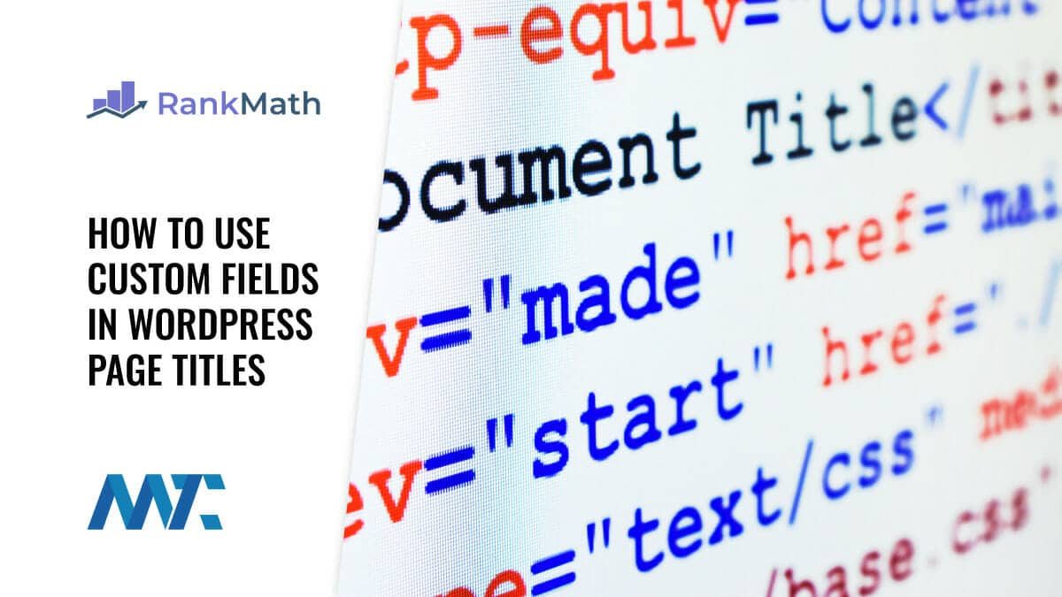 Rank Math: How To Use Custom Fields In Your WordPress Page Titles 1 WordPress Title Tags with Custom Fields - Rank Math SEO Plugin