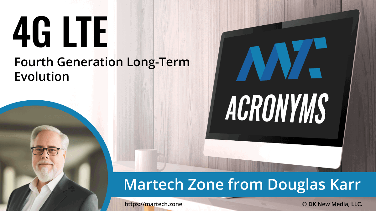 4G LTE: Fourth Generation Long-Term Evolution