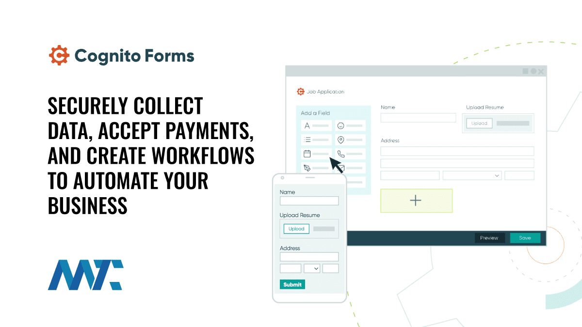 Cognito Forms: Securely Collect Data, Accept Payments, and Create Workflows to Automate Your Business 1 Cognito Forms: Secure Online Form Builder