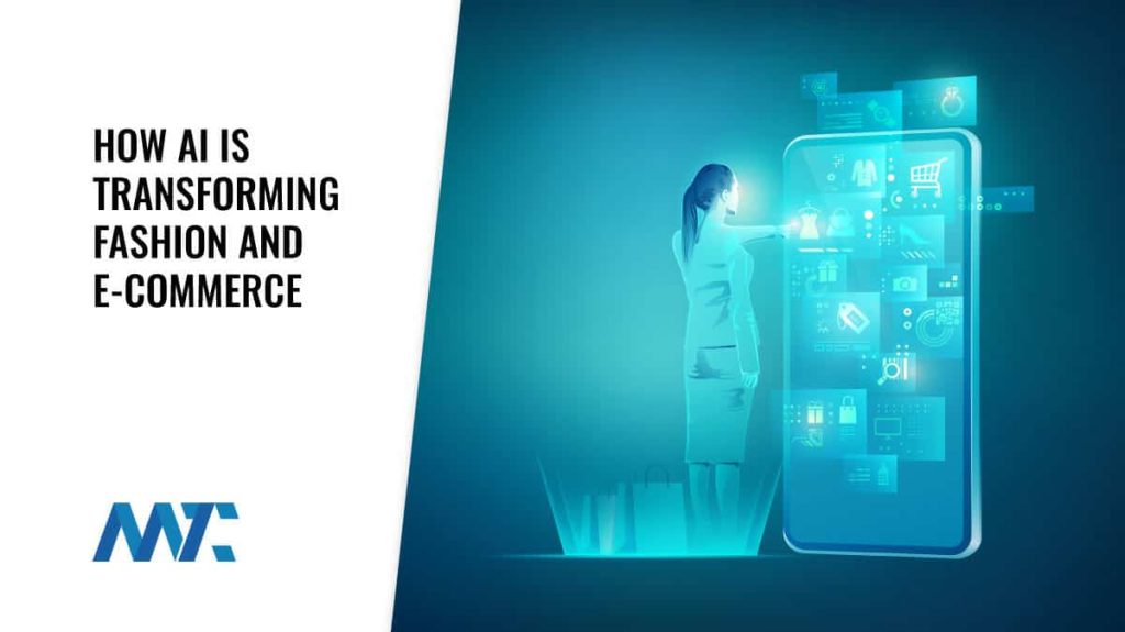 How AI is transforming the fashion industry and e-commerce