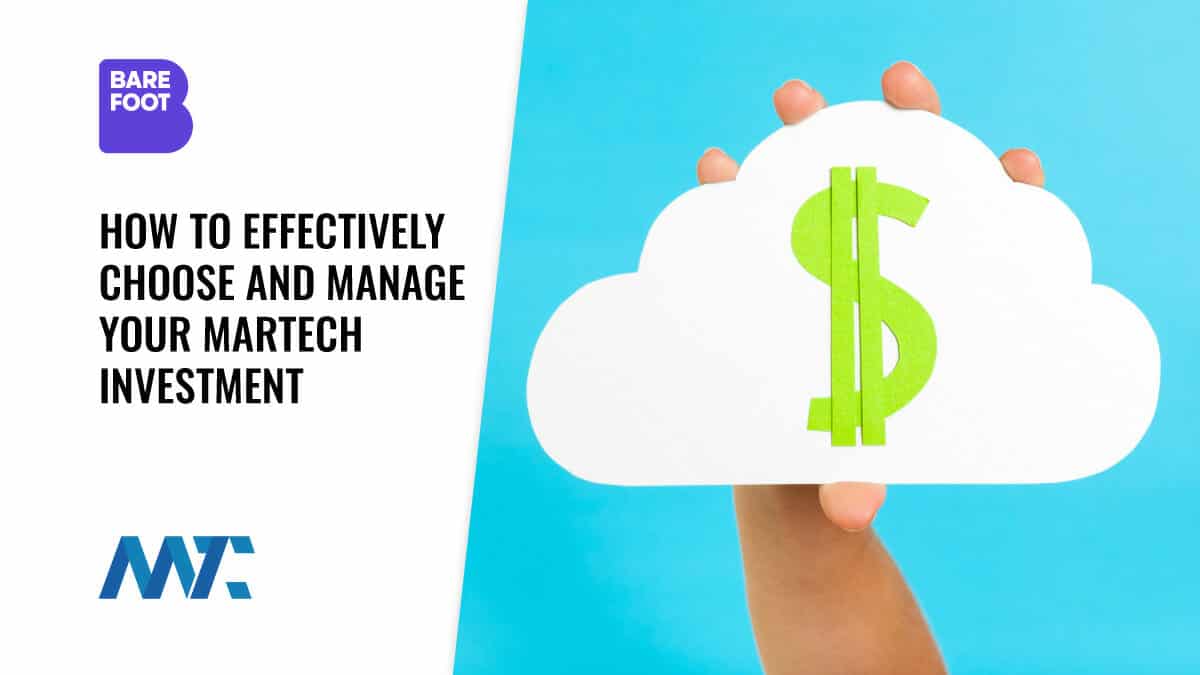 How to Choose and Invest in Marketing Technology (MarTech)