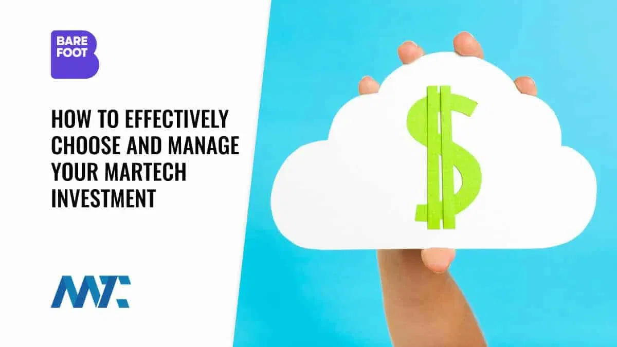 How to Choose and Invest in Marketing Technology (MarTech)