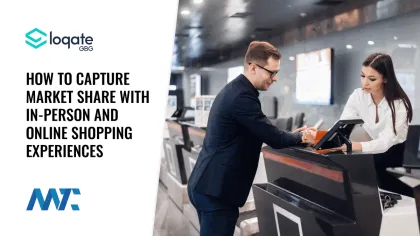 In-Person and Online Checkout Experiences Capture Market Share