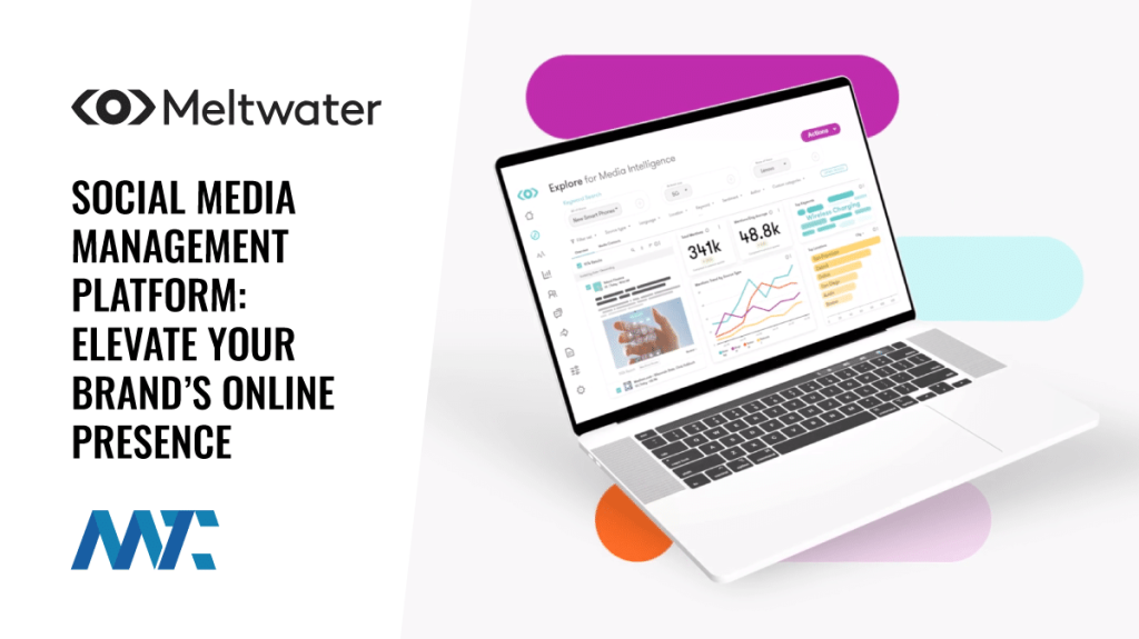 Meltwater Social Media Management Platform