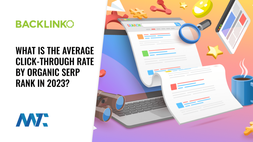 Search Engine Results Page Click-Through Rate by Rank (SERP CTR)