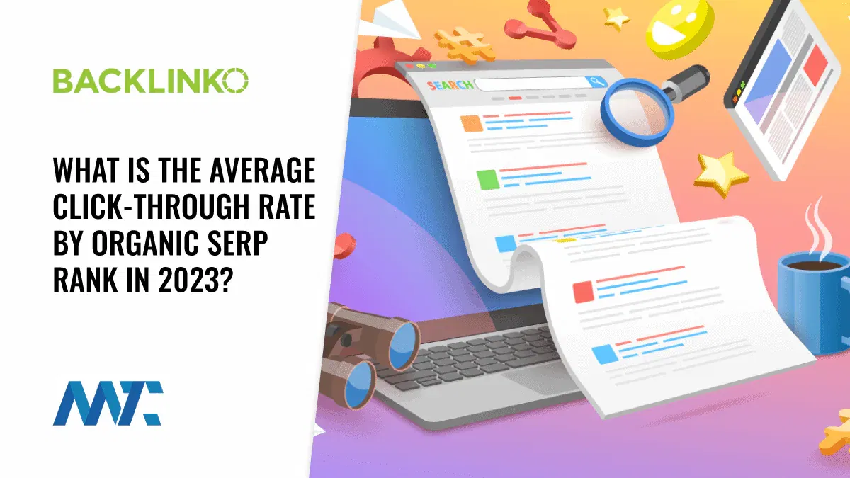 Search Engine Results Page Click-Through Rate by Rank (SERP CTR)