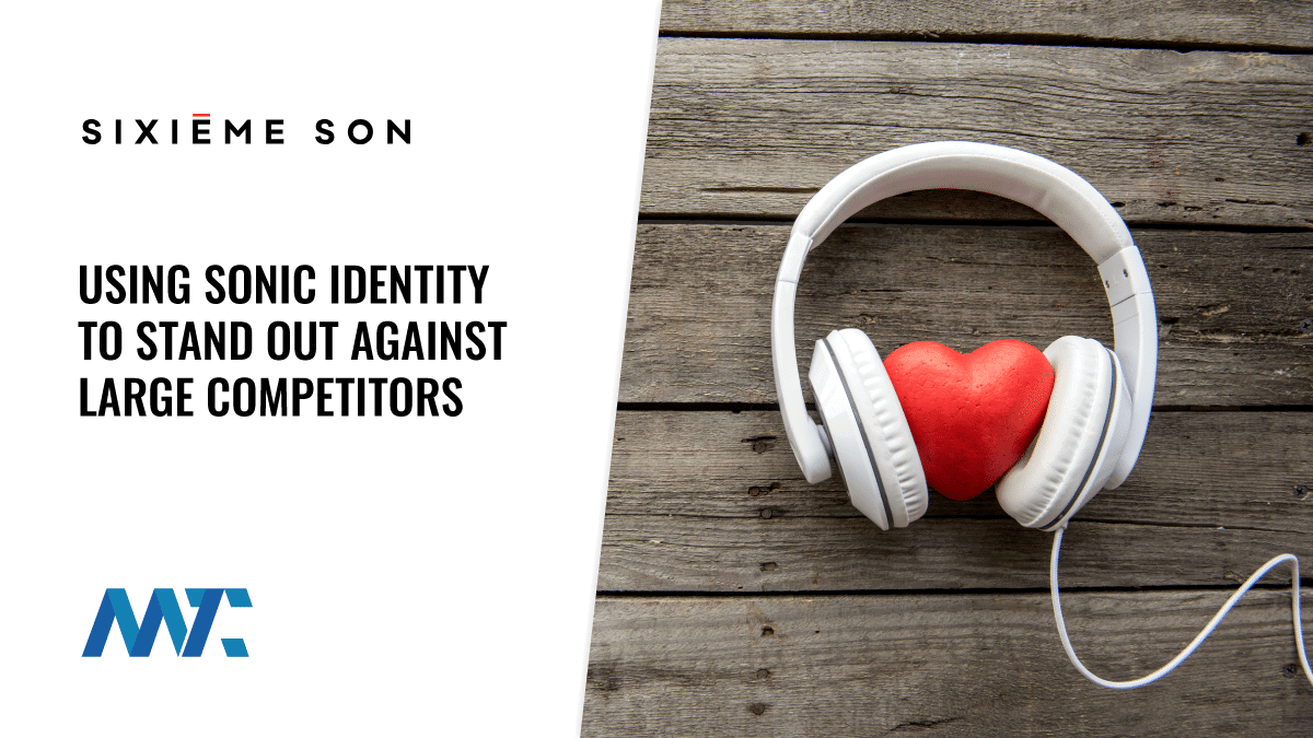 How Brands Use Sonic Identity to Stand Out Against Large Competitors 1 What is a Sonic Identity Branding Strategy?