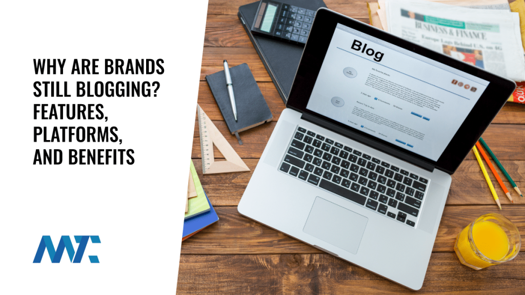 Benefits of Blogging for Brands (Platforms, Features, Statistics)