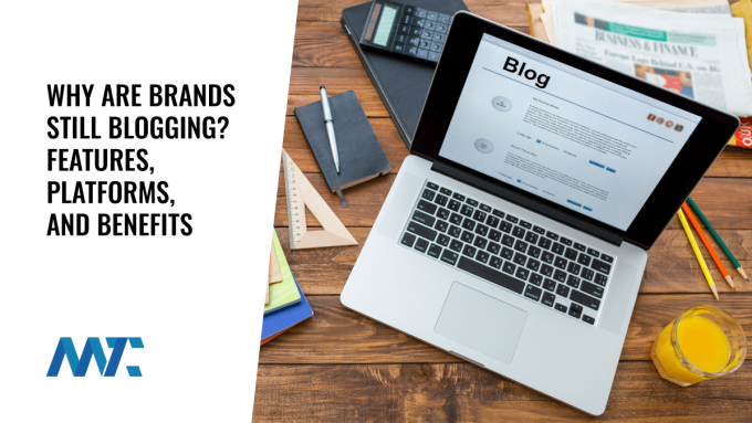 Benefits of Blogging for Brands (Platforms, Features, Statistics)
