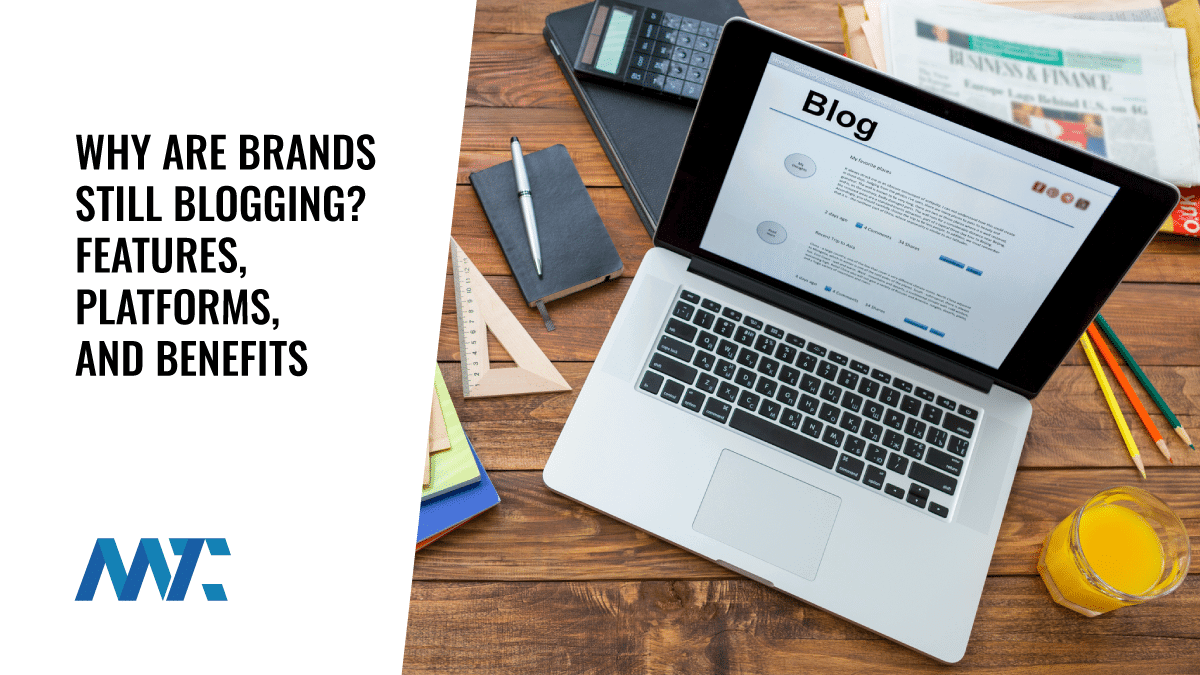 Benefits of Blogging for Brands (Platforms, Features, Statistics)