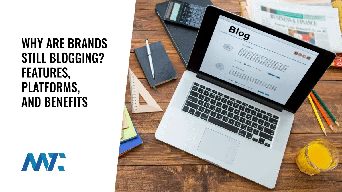 Benefits of Blogging for Brands (Platforms, Features, Statistics)