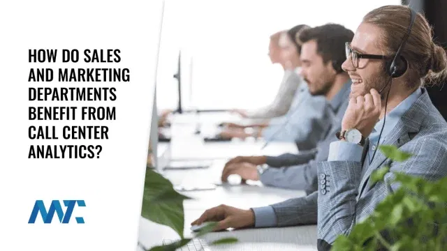 Benefits, KPIs, Metrics of Call Center Analytics