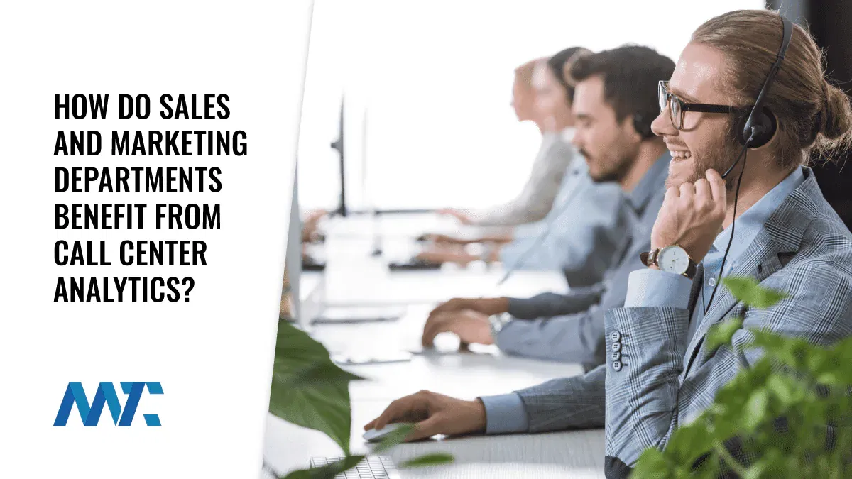 Benefits, KPIs, Metrics of Call Center Analytics