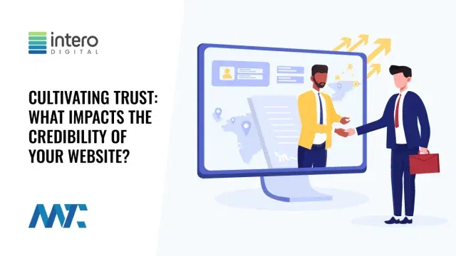 Cultivating Trust: What Impacts the Credibility of Your Website?