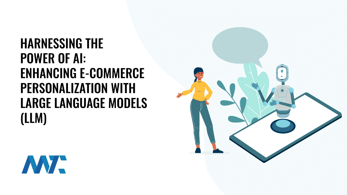 Harnessing the Power of AI: Enhancing E-commerce Personalization with Large Language Models (LLM) 1 E-Commerce Personalization and Large Language Models