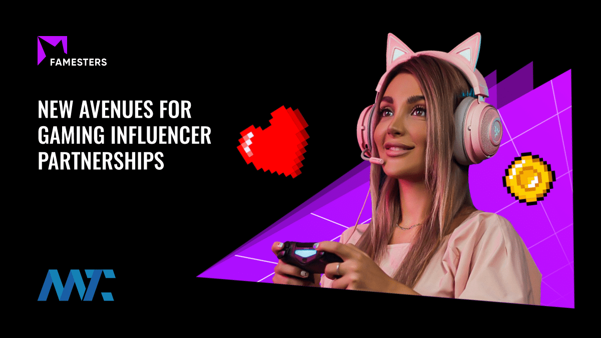 New Avenues for Gaming Influencer Partnerships