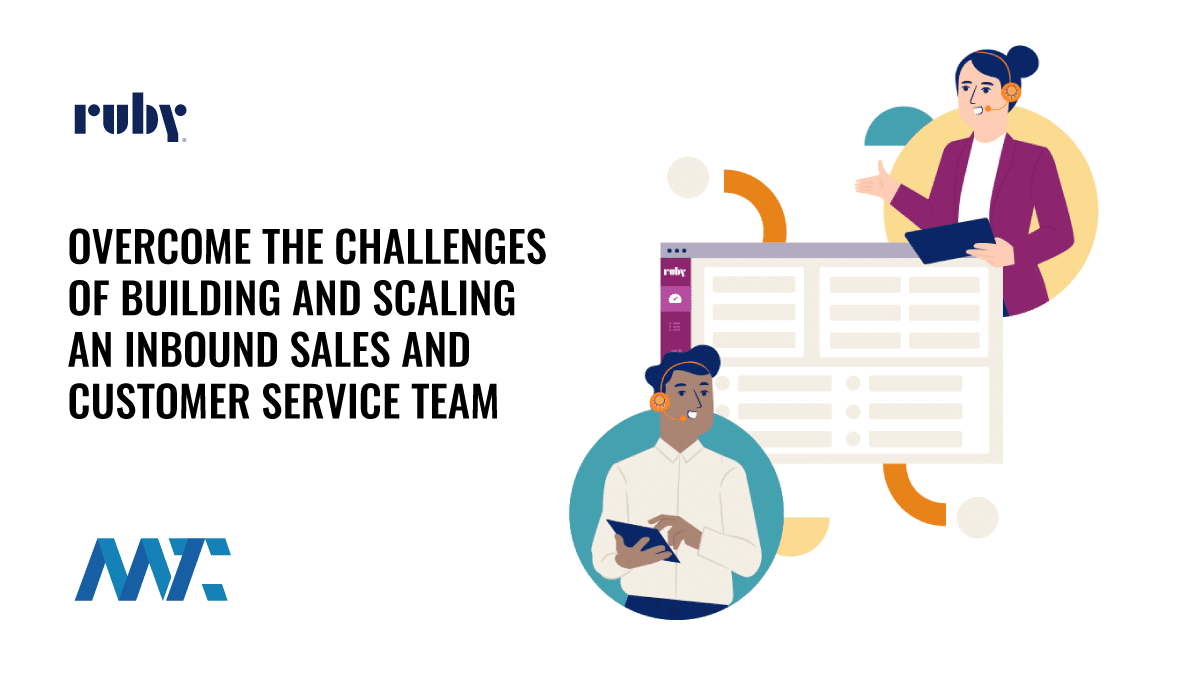 Ruby: How To Build And Scaling Your Inbound 24/7 Sales Call and Customer Service Team 1 Ruby Inbound Call Management for Sales and Customer Service