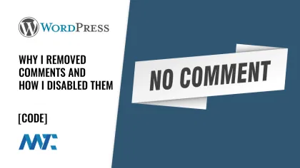 Why and How to remove and disable wordpress comments
