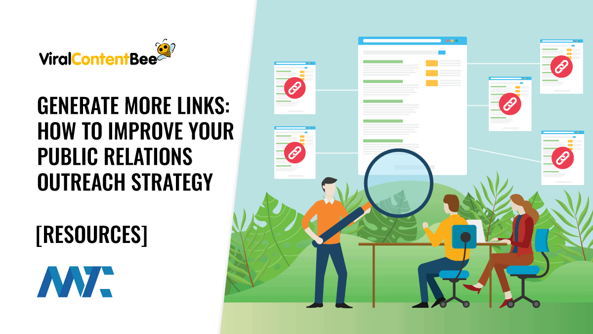 Generate More Links: How to Improve Your PR Strategy 1 How to generate more backlinks using PR outreach