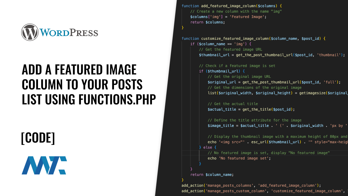 WordPress: Add a Featured Image Column To Your Posts List In Your Theme Using functions.php 1 PHP to add a Featured Image to WordPress's Posts List in Admin