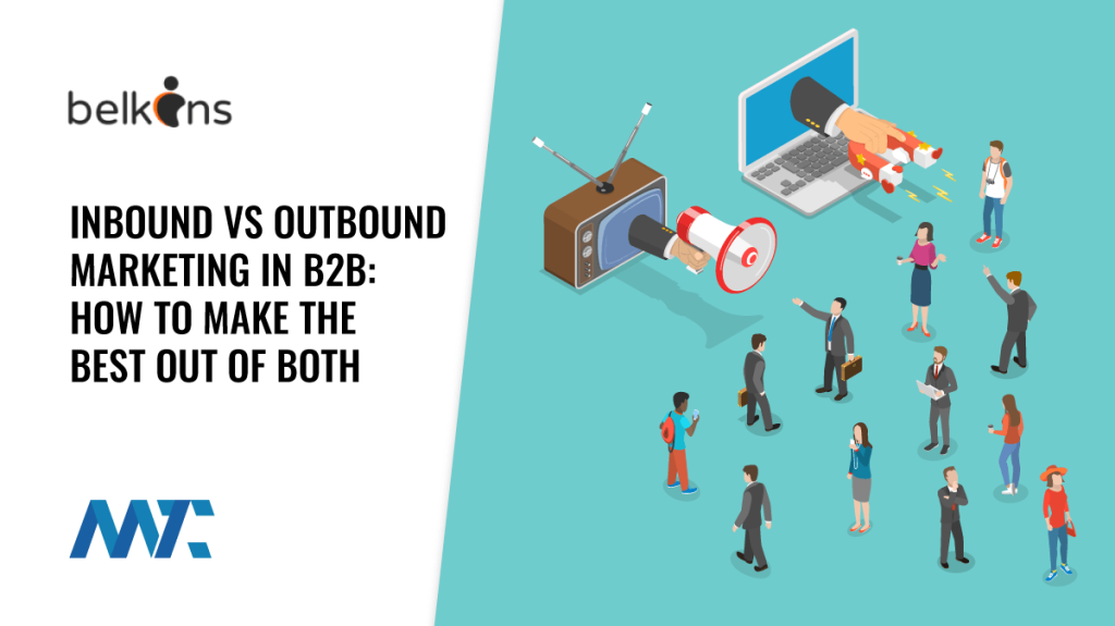 Inbound vs outbound B2B Marketing guide