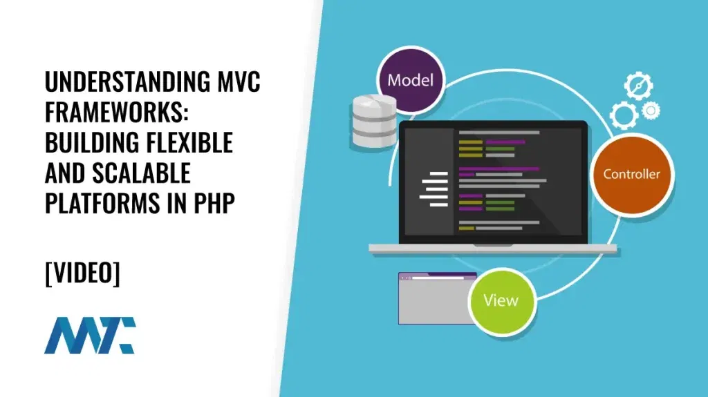 PHP MVC Frameworks for Programming Web Applications