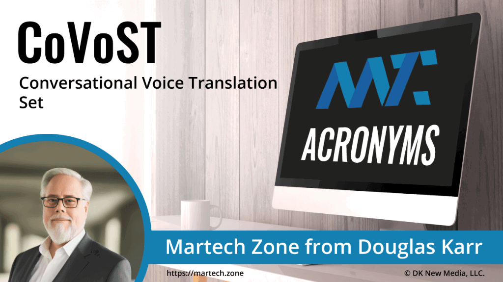 CoVoST: Conversational Voice Translation Set What is the acronym CoVoST? Conversational Voice Translation Set