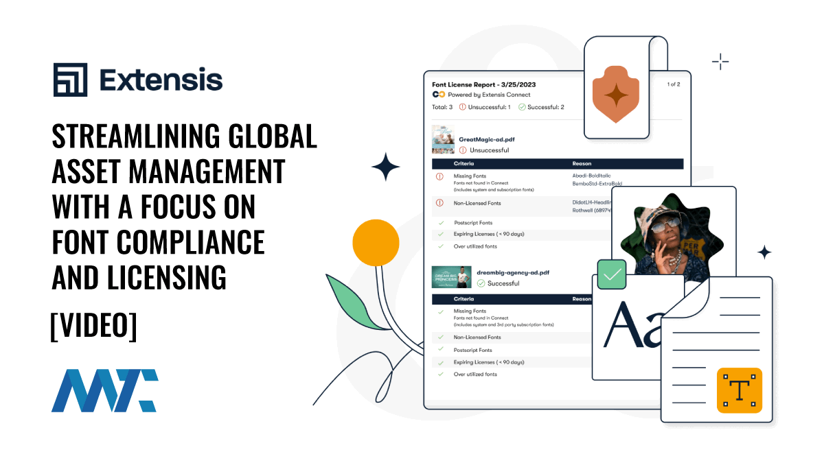 Extensis: Streamlining Global Asset Management with a Focus on Font Compliance and Licensing 1 Extensis Font Licensing and Asset Management