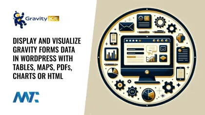 GravityKit for Gravity Forms to display tables, maps, PDFs, charts, or HTML in WordPress