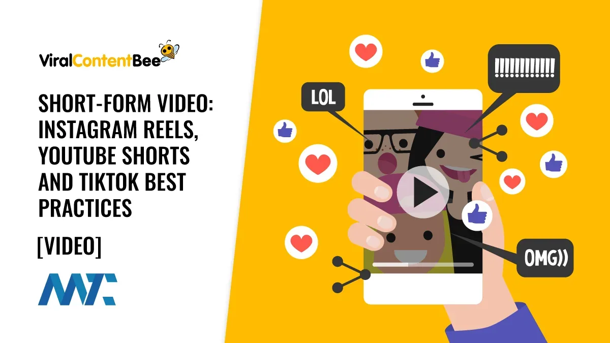 Short Form Video Marketing Best Practices (TikTok, Reels, Shorts)