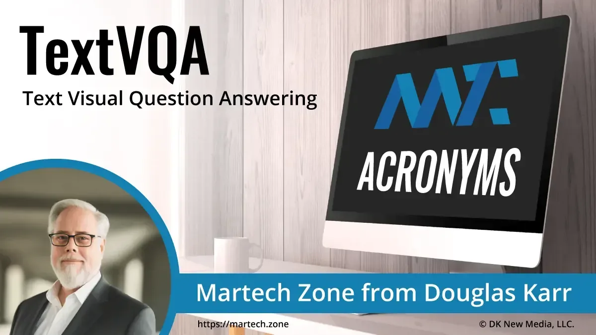 TextVQA: Text Visual Question Answering