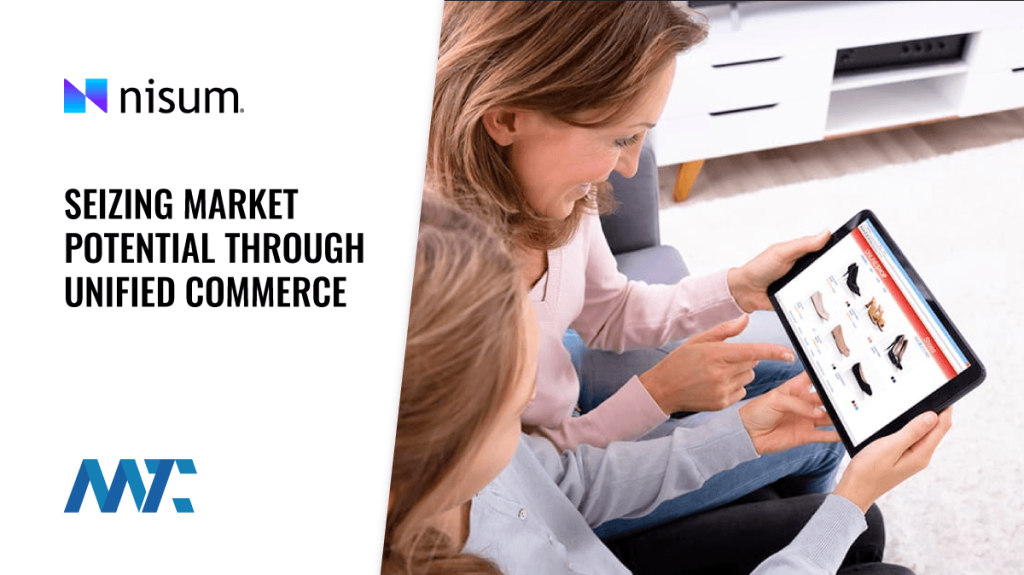 Unified Commerce and Capturing Market Potential