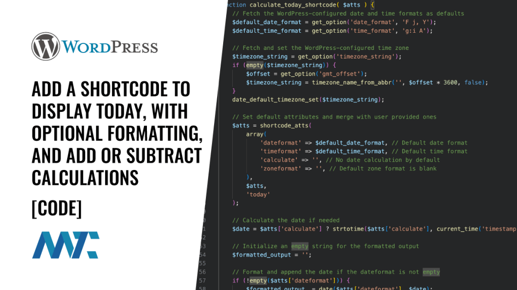 Wordpress shortcode to display today with optinoal formatting and add or subtract calculations