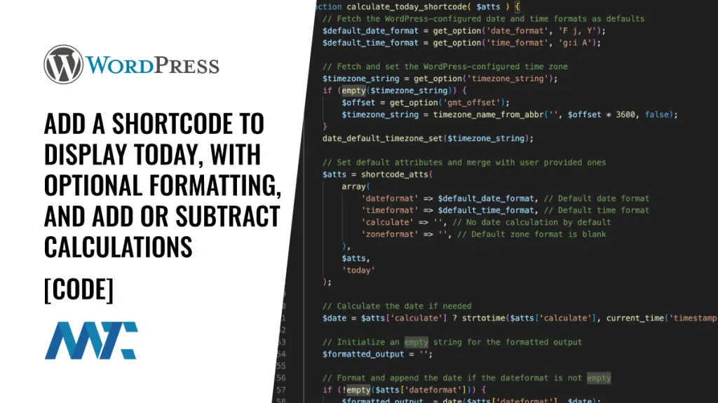 Wordpress shortcode to display today with optinoal formatting and add or subtract calculations
